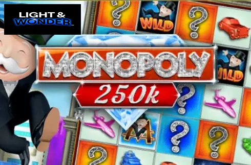 Monopoly 250k